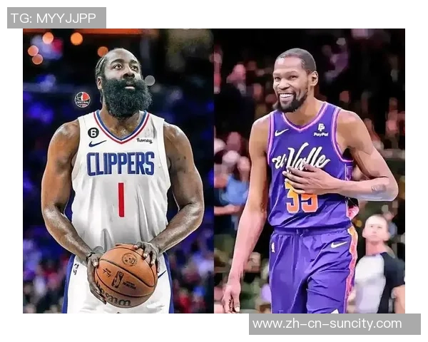 杜兰特称赞哈登适应能力强继续在新潮流中展现出色表现